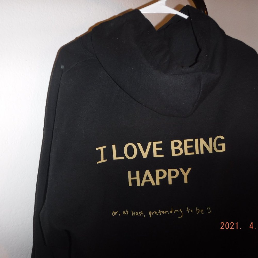"I Love Being Happy" Hoodie